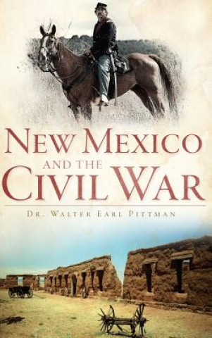 NEW MEXICO & THE CIVIL WAR