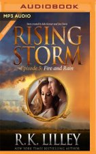 Fire and Rain: Rising Storm: Season 2, Episode 5