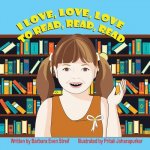 I LOVE LOVE LOVE TO READ READ