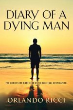 Diary of a Dying Man