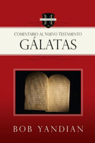 Galatas: Un Comentario del Nuevo Testamento
