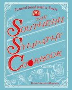 Southern Sympathy Cookbook - Funeral Food with a Twist
