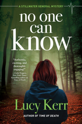 No One Can Know: A Stillwater General Mystery