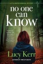 No One Can Know: A Stillwater General Mystery