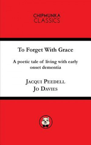 To Forget with Grace