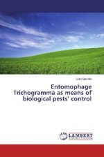 Entomophage Trichogramma as means of biological pests' control