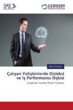 Çal san Yetiskinlerde Disleksi ve s Performans liskisi
