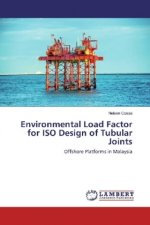 Environmental Load Factor for ISO Design of Tubular Joints