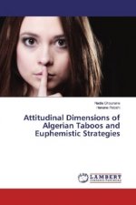 Attitudinal Dimensions of Algerian Taboos and Euphemistic Strategies