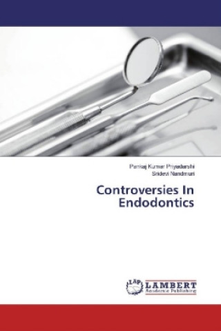 Controversies In Endodontics