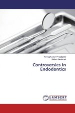 Controversies In Endodontics