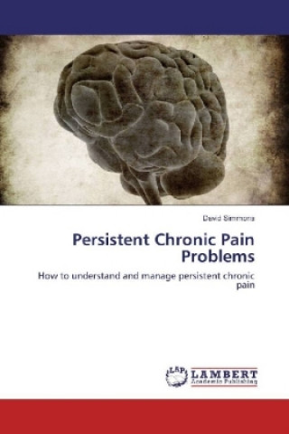 Persistent Chronic Pain Problems