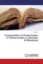 Conservation & Preservation of Manuscripts in Libraries & Museums