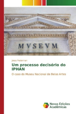 Um processo decisório do IPHAN