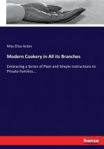 Modern Cookery in All its Branches