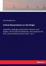 Critical Dissertations on the Origin