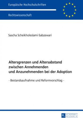 Altersgrenzen Und Altersabstand Zwischen Annehmenden Und Anzunehmenden Bei Der Adoption