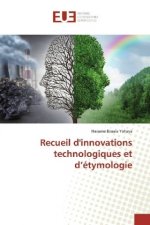Recueil d'innovations technologiques et d'étymologie