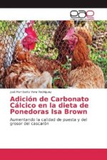 Adición de Carbonato Cálcico en la dieta de Ponedoras Isa Brown