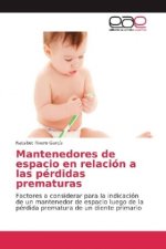 Mantenedores de espacio en relación a las pérdidas prematuras