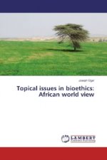 Topical issues in bioethics: African world view