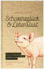 Schweineglück & Lebenslust