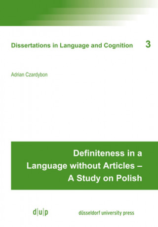 Definiteness in a Language without Articles ? A Study on Polish