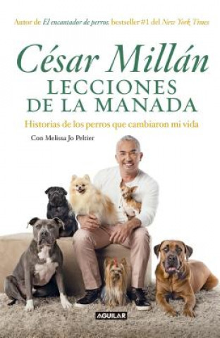 Lecciones de la manada / Cesar Millan's Lessons From the Pack