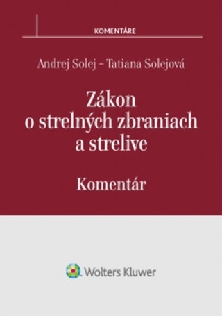 Zákon o strelných zbraniach a strelive