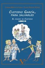 Custodio García, para salvarles