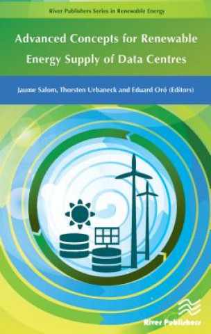 Advanced Concepts for Renewable Energy Supply of Data Centres