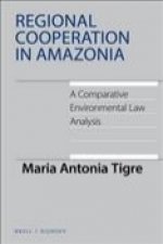 Regional Cooperation in Amazonia: A Comparative Environmental Law Analysis