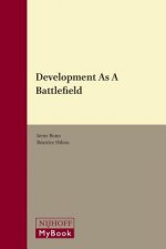 Development as a Battlefield