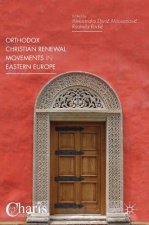 Orthodox Christian Renewal Movements in Eastern Europe