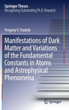 Manifestations of Dark Matter and Variations of the Fundamental Constants in Atoms and Astrophysical Phenomena