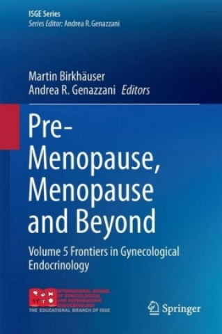 Pre-Menopause, Menopause and Beyond