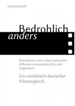 Kraft, H: Bedrohlich anders.