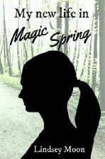 My new life in Magic Spring