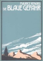 Die blaue Gefahr