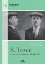 B. Traven - der (un)bekannte Schriftsteller