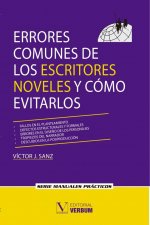 Errores comunes de los escritores noveles y cómo evitarlos