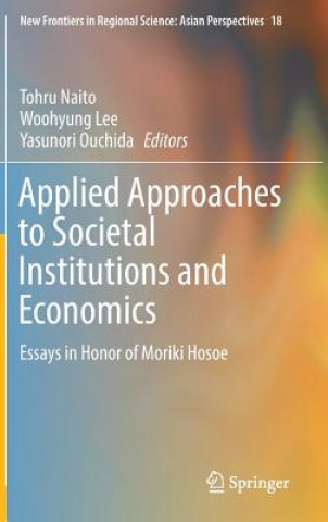 Applied Approaches to Societal Institutions and Economics