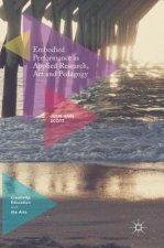 Embodied Performance as Applied Research, Art and Pedagogy