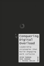 Conquering Digital Overload