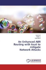 An Enhanced ABR Routing with trust to mitigate Network Attacks
