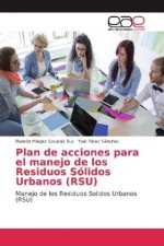 Plan de acciones para el manejo de los Residuos Sólidos Urbanos (RSU)