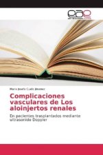 Complicaciones vasculares de Los aloinjertos renales