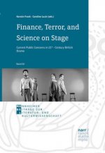 Finance, Terror, and Science on Stage