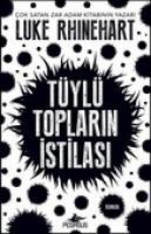 Tüylü Toplarin Istilasi