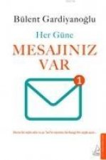 Her Güne Mesajiniz Var